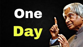 One Day ! || Dr APJ Abdul Kalam sir Quotes || Whatsapp Status || Spread Postivitly