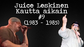 Juice Leskinen - Kautta aikain #9