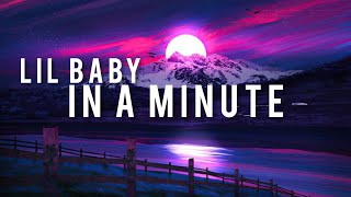 Lil Baby - In a minute Lyrics