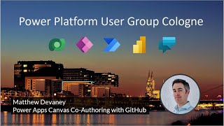 Power Platform UG Cologne - Power Apps Canvas Co Authoring with GitHub