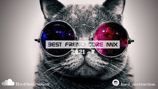 Best Frenchcore Mix 2021 #7
