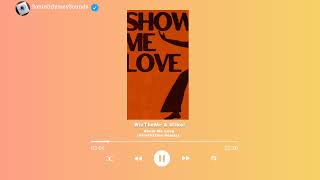 WizTheMc - Show Me Love (Alternative Remix Uilker) #showMeLove