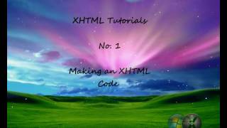 XHTML Tutorial 1 - Making an XHTML Code (HD)