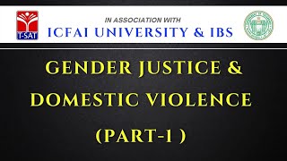 T-SAT || ICFAI  - Gender Justice \u0026 Domestic Violence -  (PART-1 )  || 03.01.2022