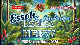 Kala Heisi | ESSOH ft. JNR SARIPA #pngmusic2024