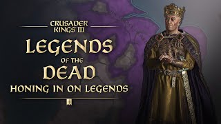 Crusader Kings III: Legends of the Dead Tutorial - Legends (Ft. @HForHavoc)