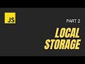 How to use Local Storage in JavaScript for Beginners - Part 2 ( Super Easy Explanation! )