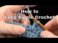 How to Long Single Crochet | an Annie's Tutorial