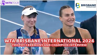 Elena Rybakina Champion Interview - WTA Brisbane International 2024 Trophy Ceremony