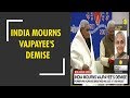 Former PM and Bharat Ratna Atal Bihari Vajpayee no more