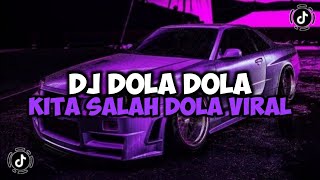 DJ DOLA DOLA KITA SALAH DOLA X CIS CIS FAJA SEKALI FULL SONG MAMAN FVNDY JEDAG JEDUG VIRAL TIKTOK