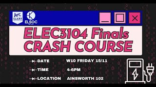 UNSW ELSOC Presents: ELEC3104 Crash Course 2024 T3