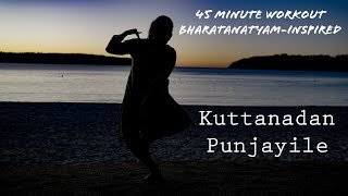 45 Minute Bharatanatyam-inspired Fitness Workout | Kuttanadan Punjayile | Learn Dance Choreography