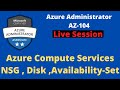 Configure Azure compute services , NSG , Disk Adding and Availability Set and Zone | Azure-AZ-104