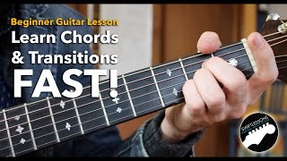 Beginner Guitar Tutorial - How to Learn Chords Fast & Build Smoother Transitions
