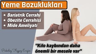 Bariatrik Cerrahi \u0026 Psikoterapi ve Psikolog -Obezite Cerrahisi / Mide Ameliyatı