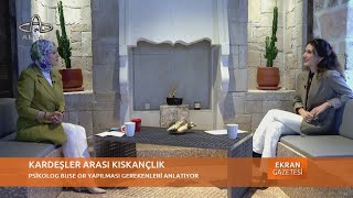 28 Kasım 2024 Ekran Gazetesi-Psikolog Buse Or - Ebeveyn-çocuk ilişkisi, Kardeşler arası kıskançlık