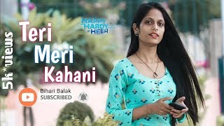 Teri Meri Kahani Full Song | Happy Hardy And Heer | Himesh Reshammiya & Ranu Mondal : Sonia Mann