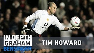 Tim Howard: Getting the call from Manchester United