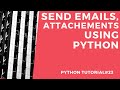 Send Emails, Attachments using Python| Python Tutorial# 23