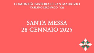 Santa Messa di martedì 28 gennaio 2025 - ore 8:00