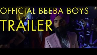 OFFICIAL BEEBA BOYS TRAILER [2] - Deepa Mehta, Randeep Hooda
