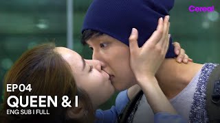 [ENG SUB|FULL] Queen \u0026 I | EP.04 | #Jihyunwoo #Yooinna #QueenAndI