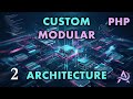 PHP Custom Modular Project Architecture Tutorial Part 2 PDO Class Object Database Dynamic Pages