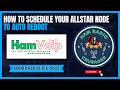 Auto Reboot AllStar HamVoip Version