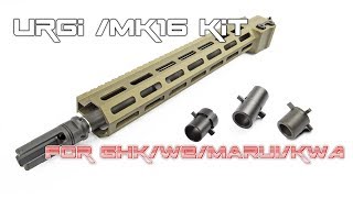 【 RA-TECH 】RA-TECH URGI /MK16 KIT for (GHK/WE/Marui/KWA) System