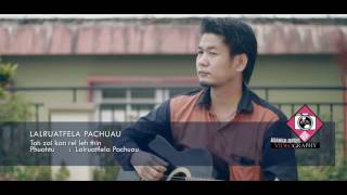 Lalruatfela Pachuau - Tah zai kan rel leh thin (Official Music Video)