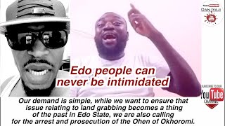 Edo people can never be intimidated, arrest and prosecution of the Ohen of Okhoromi