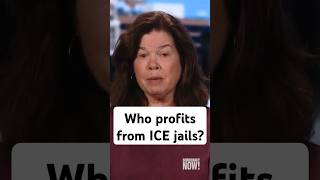 Who profits from ICE detention?