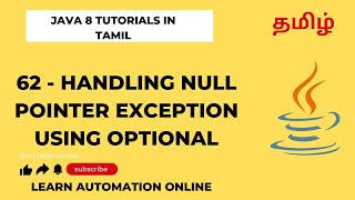Java8 | 62 | Handling null pointer exception using Optional class | Tamil