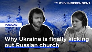 Why Ukraine is finally kicking out Russian church | This Week in Ukraine Ep. 2