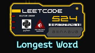 Longest Word in Dictionary through Deleting — LeetCode #524 | Python Algorithm Visualization