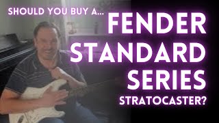 Should you buy a Fender Standard Series Stratocaster? An Honest Review.