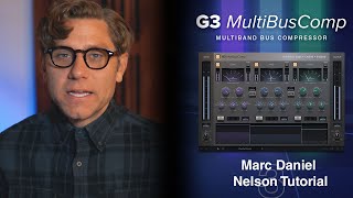 SSL G3 MultiBusComp - Marc Daniel Nelson Tutorial