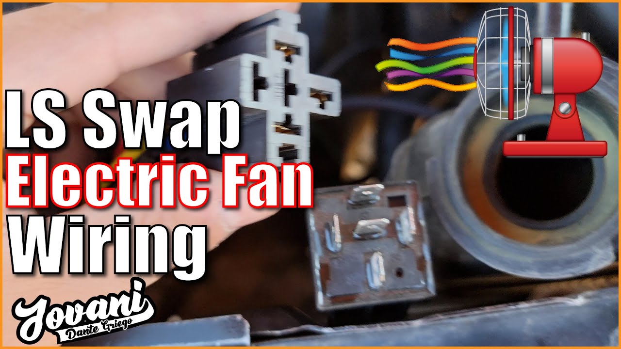 LS SWAP FAN WIRING - HOW TO - EASY RELAY WIRING - YouTube