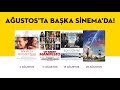 Ağustos'ta Başka Sinema