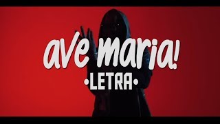 【LETRA】KHEA - (¡AVE MARIA!) FT. BIG SOTO - ELADIO CARRION - RANDY NOTA LOCA!