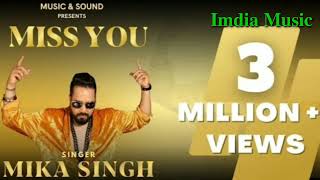 [Official Gana song] miss you | mika singh | Music & sound | Latest punjabi song 2024