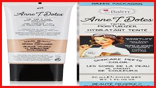 theBalm Anne T. Dotes Tinted Moisturizer