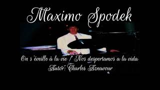 Maximo Spodek, On s'éveille à la vie / Nos despertamos a la vida,  Charles Aznavour en instrumental