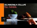 How to oil paint a still life tutorial