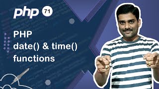 PHP date() and time() functions - PHP Tutorial 71 🚀