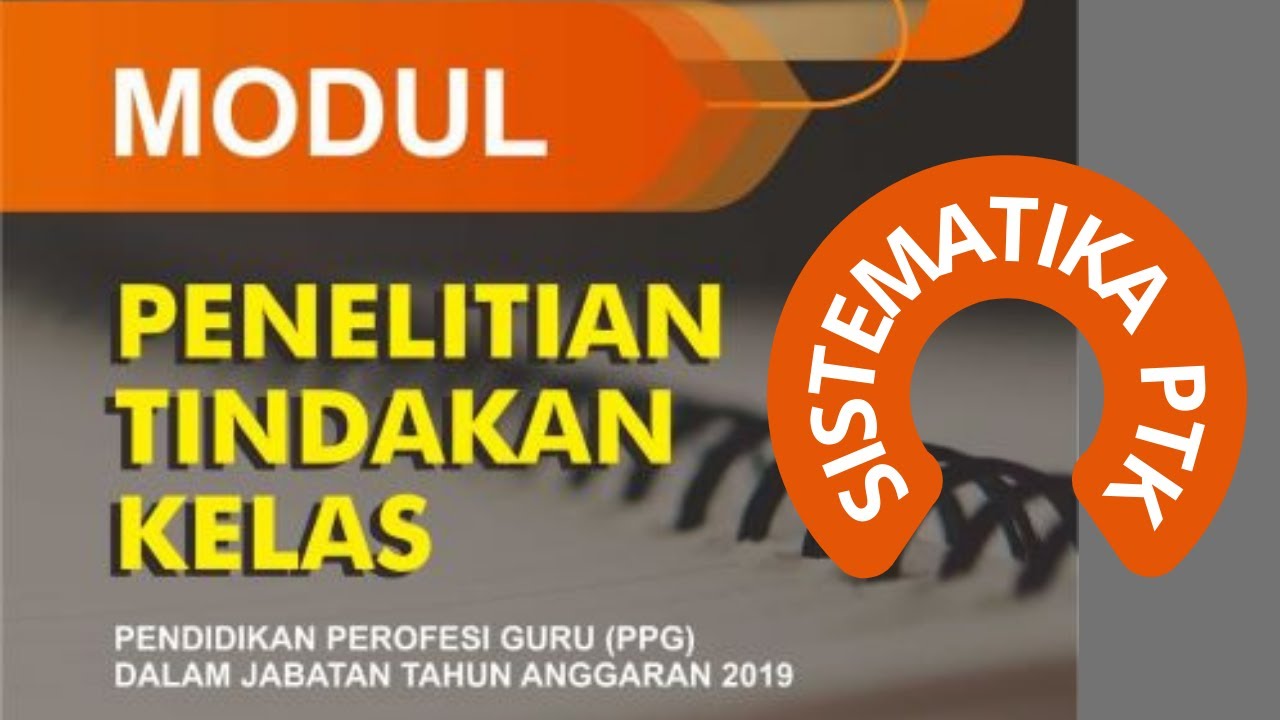 Lokakarya Modul 2 | Modul PTK | Penjelasan Sistematika Laporan ...