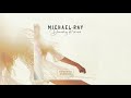 Michael Ray - "Dancing Forever" (Acoustic Version)