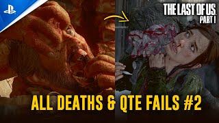 All Deaths & QTE Fails in The Last of Us Part I (PS5 Remake) #2