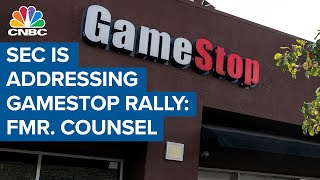 Former SEC counsel: Sure the SEC is addressing GameStop rally